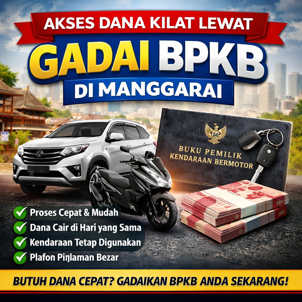 Kredit Jaminan BPKB Manggarai Tanpa Proses Rumit