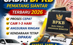 Simulasi Kredit Jaminan BPKB Pematang Siantar Lengkap dan Mudah Dipahami